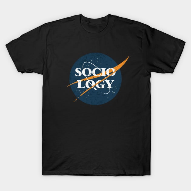 Sociology T-Shirt by orlumbustheseller